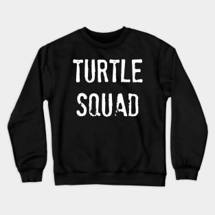 Turtle Squad Crewneck Sweatshirt